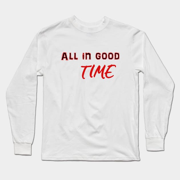 All in good time Long Sleeve T-Shirt by sarahnash